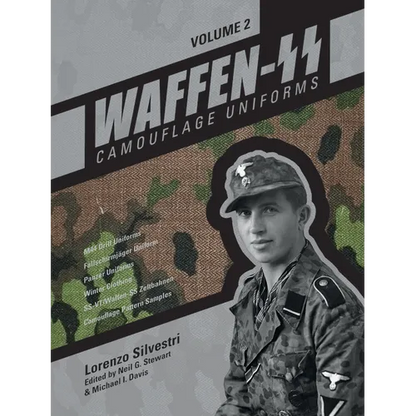 Waffen-SS Camouflage Uniforms, Vol. 2: M44 Drill Uniforms - Fallschirmjäger Uniforms - Panzer Uniforms - Winter Clothing - Ss-Vt/Waffen-SS Zeltbahnen - Hardcover