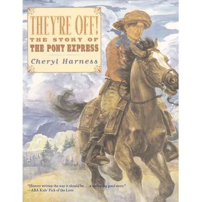 They're Off!: The Story of the Pony Express - Paperback