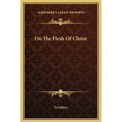 On The Flesh Of Christ - Hardcover