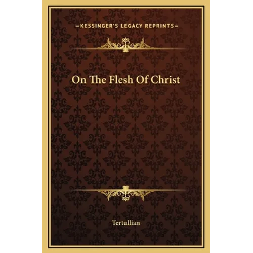 On The Flesh Of Christ - Hardcover
