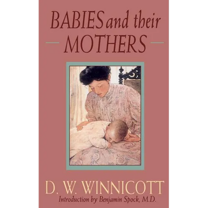 Babies and Their Mothers - Paperback