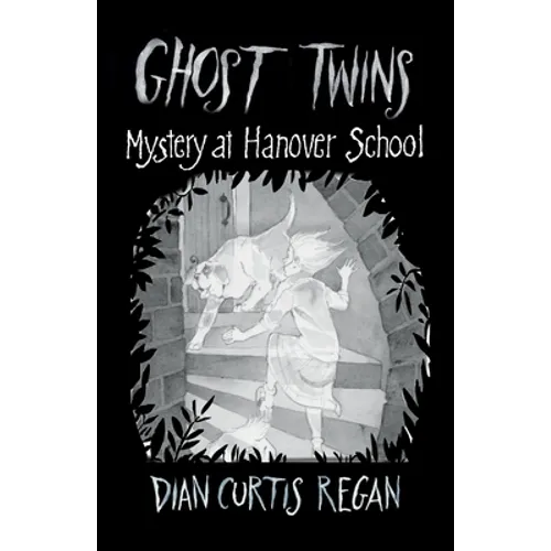 Ghost Twins #7: Mystery at Hanover School - Paperback