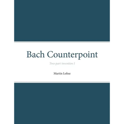 Bach Counterpoint: Two-part invention I - Paperback