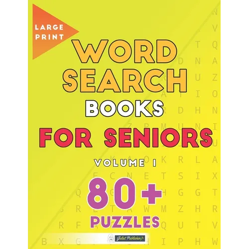 Large Print Word Search Books For Seniors: 80+ Gentle Brain Puzzles For Men And Women: Volume 1: A Great Gift Idea - Paperback