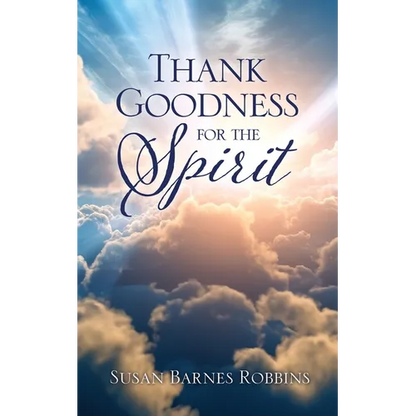 Thank Goodness for the Spirit - Paperback
