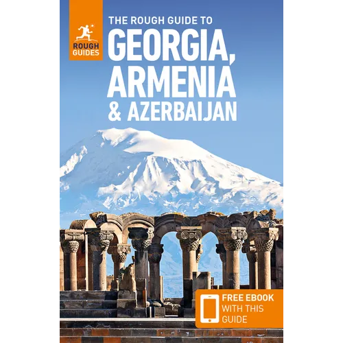 The Rough Guide to Georgia, Armenia and Azerbaijan: Travel Guide with eBook - Paperback