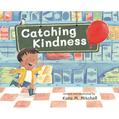 Catching Kindness - Hardcover