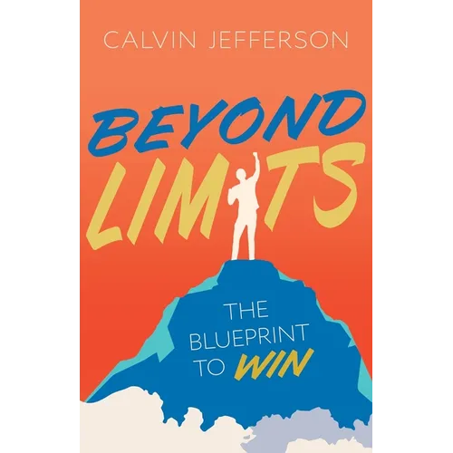Beyond Limits: The Blueprint to Win - Paperback