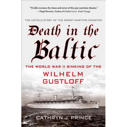 Death in the Baltic: The World War II Sinking of the Wilhelm Gustloff - Paperback