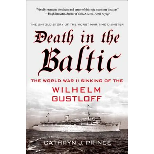 Death in the Baltic: The World War II Sinking of the Wilhelm Gustloff - Paperback