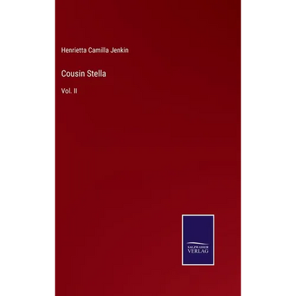 Cousin Stella: Vol. II - Hardcover