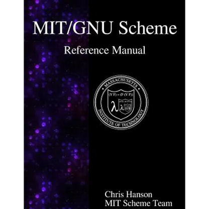 MIT/GNU Scheme Reference Manual - Paperback