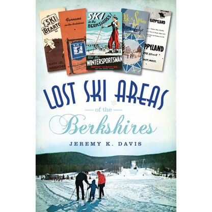 Lost Ski Areas of the Berkshires - Paperback