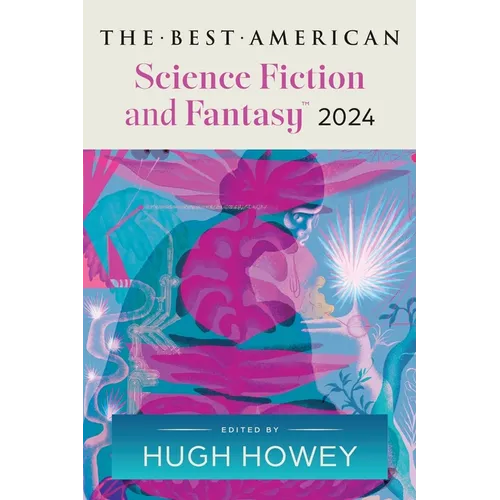 The Best American Science Fiction and Fantasy 2024 - Paperback