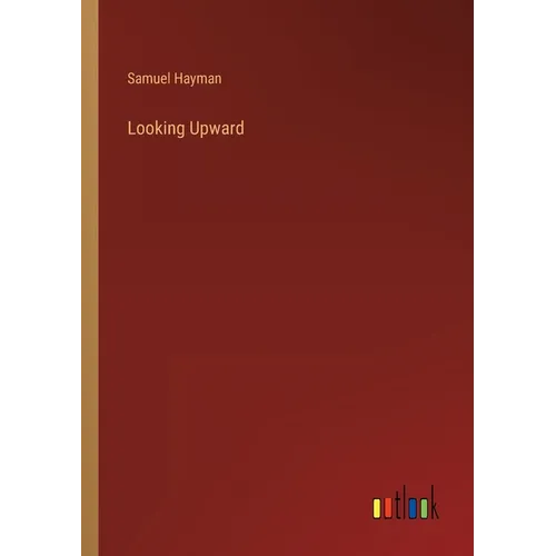 Looking Upward - Paperback
