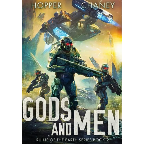 Gods and Men (Ruins of the Earth Series Book 2) - Hardcover