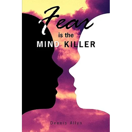 Fear is the Mind Killer - Hardcover