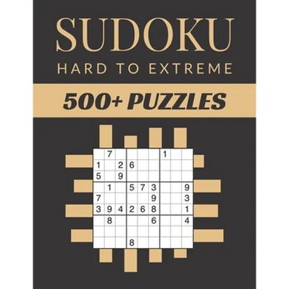 Sudoku Hard To Extreme: Sudoku Activity Book Puzzles With Different Levels for Smart Adults People, Over 500 Puzzles for Everyone With Solutio - Paperback