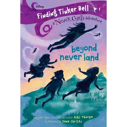 Finding Tinker Bell #1: Beyond Never Land (Disney: The Never Girls) - Paperback