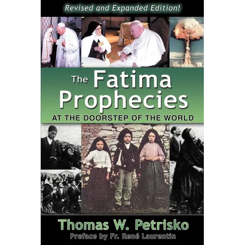 The Fatima Prophecies: At the Doorstep of the World - Paperback