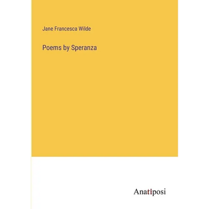 Poems by Speranza - Paperback