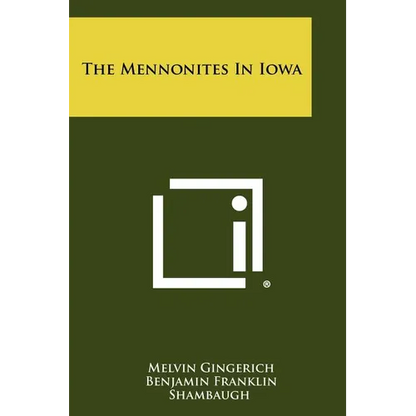 The Mennonites In Iowa - Paperback