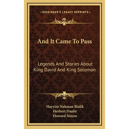 And It Came To Pass: Legends And Stories About King David And King Solomon - Hardcover