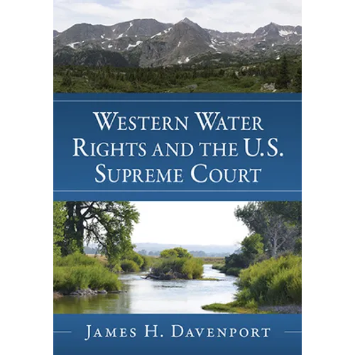 Western Water Rights and the U.S. Supreme Court - Paperback