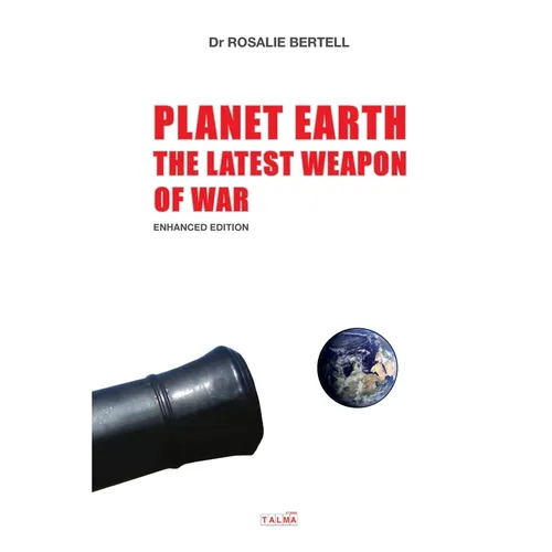 Planet Earth: The Latest Weapon of War - Enhanced Edition - Paperback