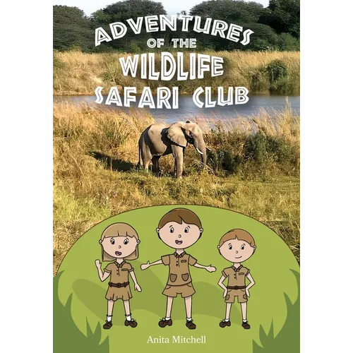 Adventures of the Wildlife Safari Club - Paperback