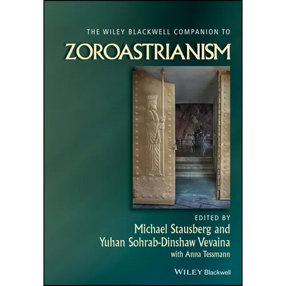 The Wiley Blackwell Companion to Zoroastrianism - Paperback