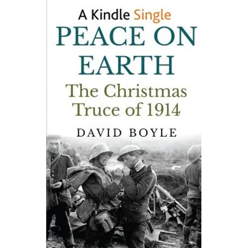 Peace on Earth: The Christmas Truce of 1914 - Paperback