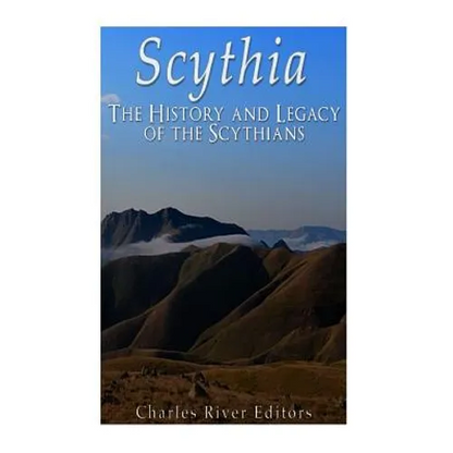 Scythia: The History and Legacy of the Scythians - Paperback