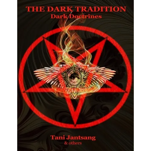The Dark Tradition: Dark Doctrines - Paperback