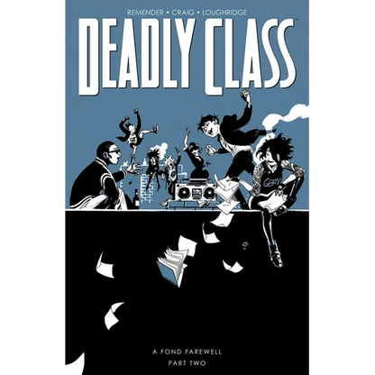 Deadly Class Volume 12: A Fond Farewell Part Two - Paperback