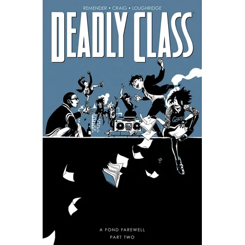 Deadly Class Volume 12: A Fond Farewell Part Two - Paperback