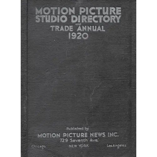 1920 Motion Picture Studio Directory: And Trade Annual - Paperback
