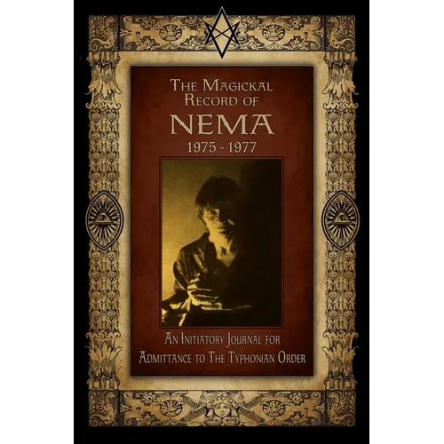 The Magickal Record of Nema: 1975-1977 - Paperback