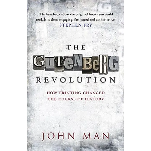 The Gutenberg Revolution: The Story of a Genius and an Invention That Changed the World - Paperback