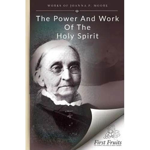 The Power and Work of the Holy Spirit - Paperback