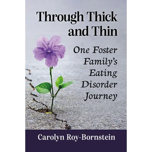 Through Thick and Thin: One Foster Family's Eating Disorder Journey - Paperback