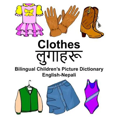 English-Nepali Clothes Bilingual Children's Picture Dictionary - Paperback
