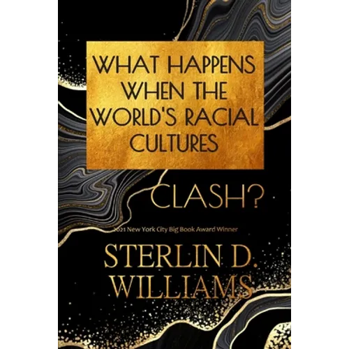 What Happens When the World's Racial Cultures Clash? - Paperback