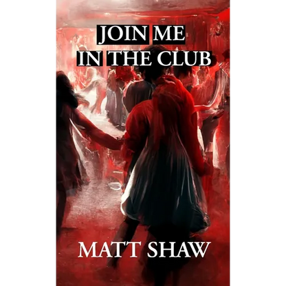 Join Me In The Club - Paperback