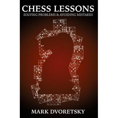 Chess Lessons: Solving Problems & Avoiding Mistakes - Paperback