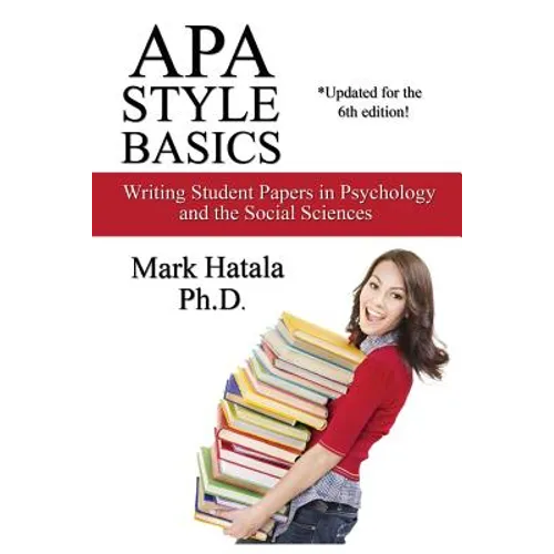 APA Style Basics: Writing Student Papers in Psychology and the Social Sciences - Paperback