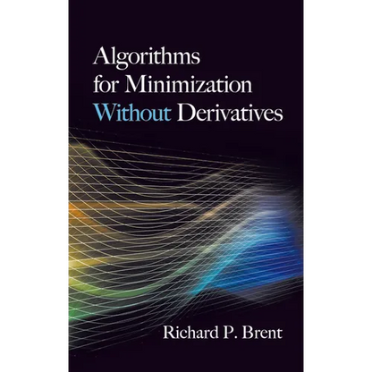 Algorithms for Minimization Without Derivatives - Paperback