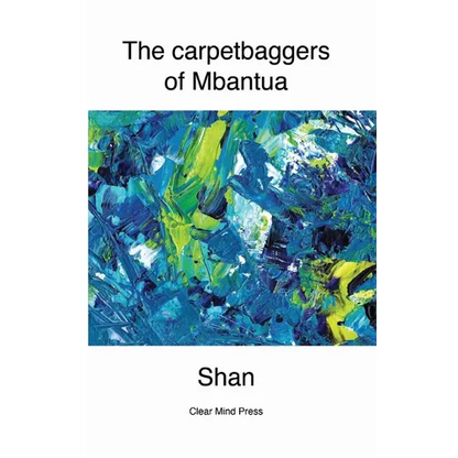 The Carpetbaggers of Mbantua - Paperback