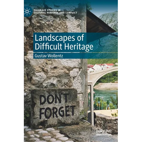 Landscapes of Difficult Heritage - Hardcover