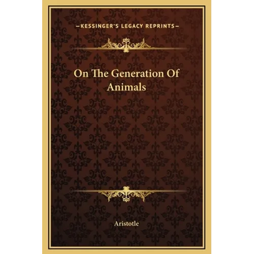 On The Generation Of Animals - Hardcover